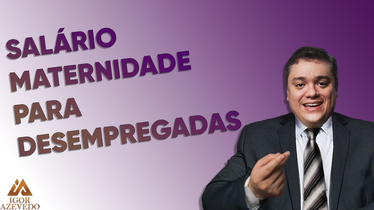 Salario Maternidade Para Desempregadas Video 8361